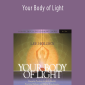 Lee Holden – Your Body of Light