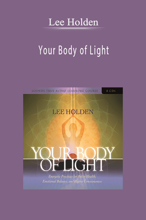 Lee Holden – Your Body of Light
