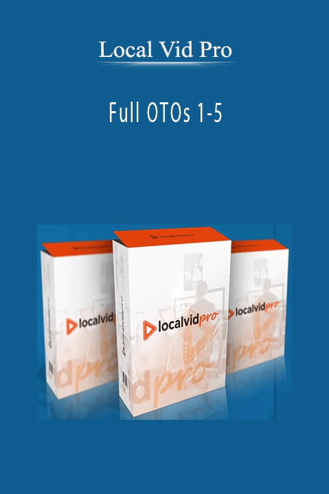 Local Vid Pro - Full OTOs 1-5