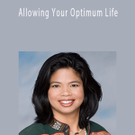 Maiyah Olivas - Allowing Your Optimum Life