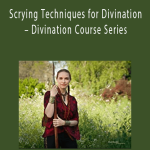 Morpheus Ravenna - Scrying Techniques for Divination – Divination Course Series