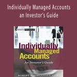 Robert Jorgensen – Individually Managed Accounts an Investor’s Guide