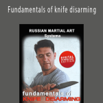 Vladimir Vasiliev - Fundamentals of knife disarming