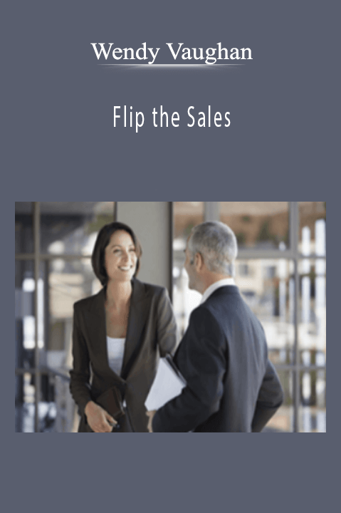 Wendy Vaughan - Flip the Sales