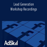 Adskill - Lead Generation Workshop Recordings.