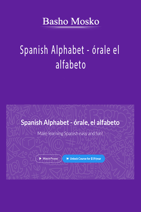 Basho Mosko - Spanish Alphabet - órale el alfabeto