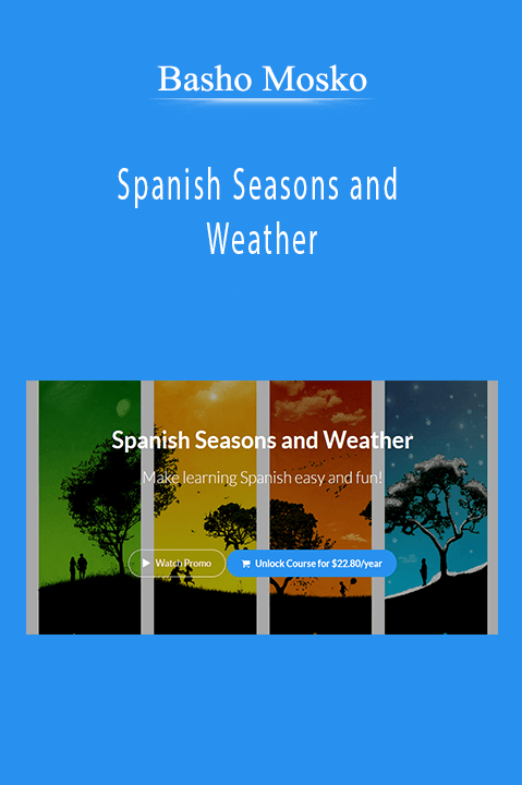 Basho Mosko - Spanish Seasons and Weather