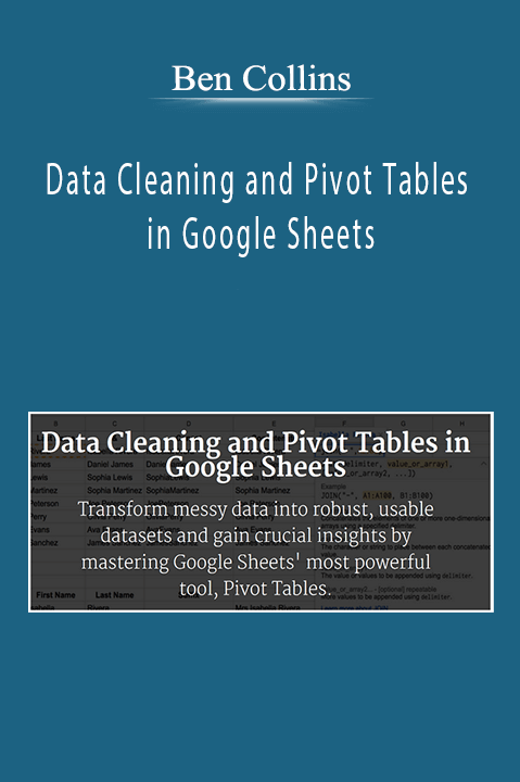 Ben Collins - Data Cleaning and Pivot Tables in Google Sheets