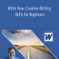 Brian Jackson - Write Now: Creative Writing Skills for Beginners