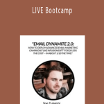 Email Dynamite 2.0 LIVE Bootcamp