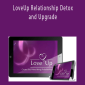 LoveUp Relationship Detox and Upgrade - Suzanna Kennedy