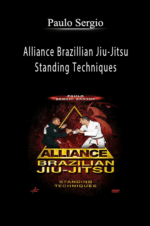 Paulo Sergio - Alliance Brazillian Jiu-Jitsu Standing Techniques