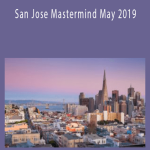 San Jose Mastermind May 2019 - Depesh Mandalia