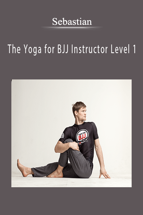 Sebastian - The Yoga for BJJ Instructor Level 1