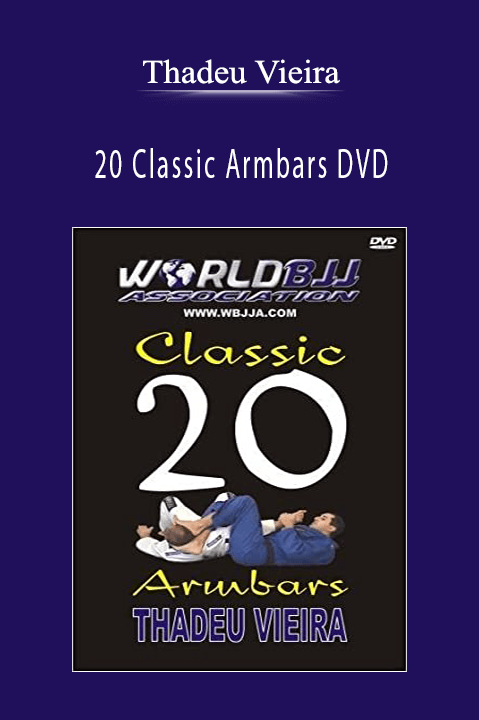 Thadeu Vieira - 20 Classic Armbars DVD