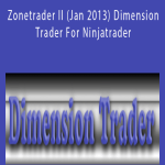 Zonetrader II (Jan 2013) Dimension Trader For Ninjatrader