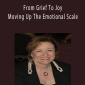 Abraham Hicks - From Grief To Joy Moving Up The Emotional Scale.Abraham Hicks - From Grief To Joy Moving Up The Emotional Scale.