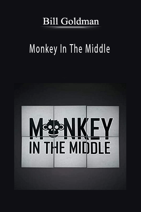 Bill Goldman - Monkey In The Middle
