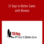 Bobby Rio - 31 Days to Better Game with Women