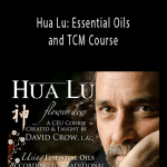 David Crow - Hua Lu: Essential Oils and TCM Course