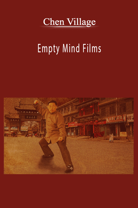 Empty Mind Films - Chen Village