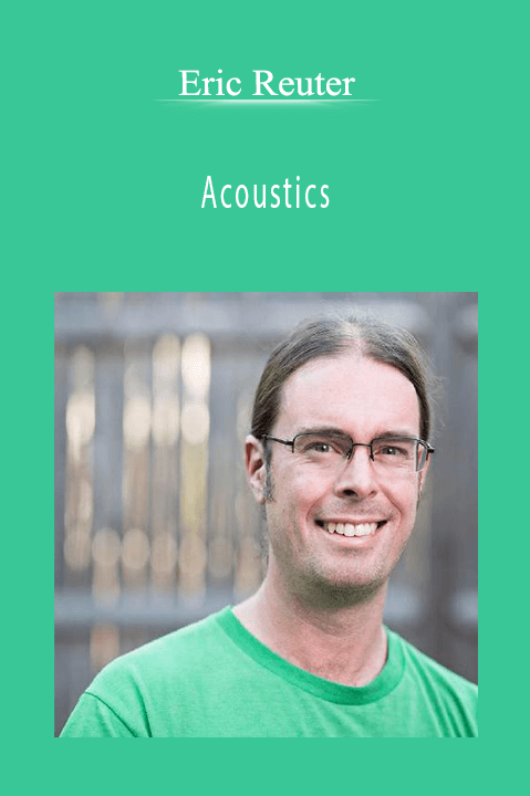 Eric Reuter - Acoustics