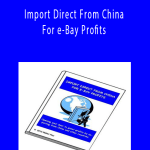 Import Direct From China For e-Bay Profits