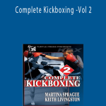 Keith Livingston Martin Sprague - Complete Kickboxing -Vol 2