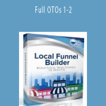 Local Funnel Builder - Full OTOs 1-2