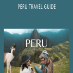 Lostleblanc - PERU TRAVEL GUIDE.