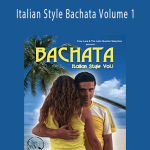 Tony Lara - Italian Style Bachata Volume 1
