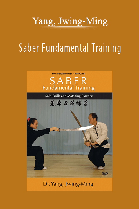 Yang, Jwing-Ming - Saber Fundamental Training