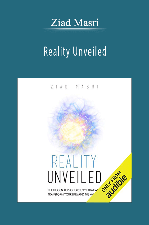 Ziad Masri - Reality Unveiled