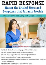 2-Day Rapid Response Master the Critical Signs and Symptoms that Patients Provide