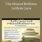 3 Day Advanced Mindfulness Certificate Course - Donald Altman