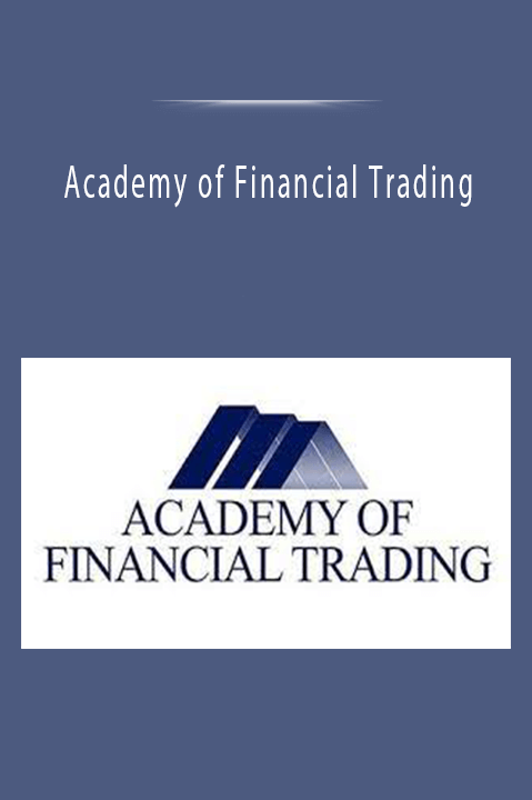 Academy of Financial Trading Foundation Trading Programme Webinar [ 11 Videos (Mp4)].