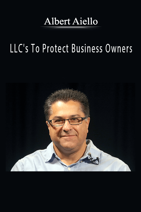 Albert Aiello - LLC's To Protect Business Owners.