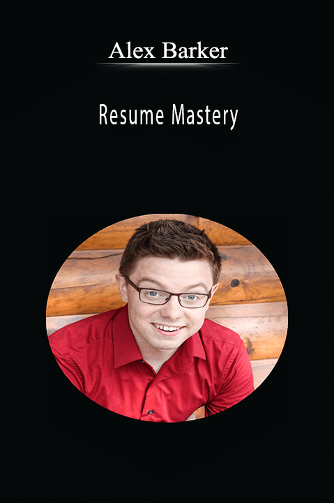 Alex Barker - Resume Mastery.