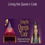 Alison Armstrong - Living the Queen's Code