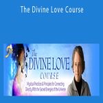 Andrew Harvey - The Divine Love Course