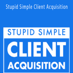 Andrew Kr0eze - Stupid Simple Client Acquisition.