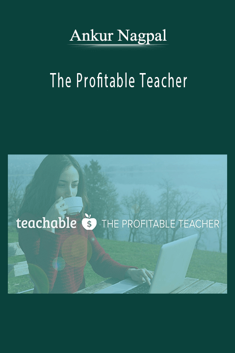 Ankur Nagpal - The Profitable Teacher.