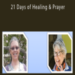 Ann Taylor - 21 Days of Healing & Prayer.