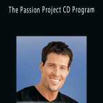 Anthony Robbins, Allan Pease - The Passion Project CD Program.