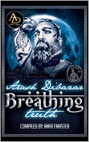 Arash Dibazar - Breathing Truth