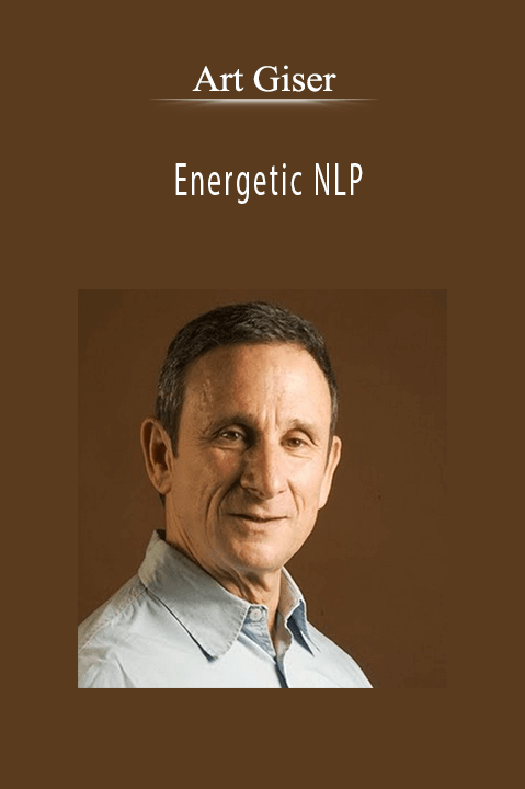 Art Giser - Energetic NLP