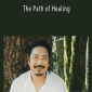 Artie Wu - The Path of Healing.