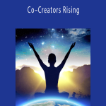 Barbara Marx Hubbard - Co–Creators Rising