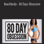 Beachbody - 80 Days Obsession.