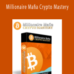 Ben Oberg - Millionaire Mafia Crypto Mastery